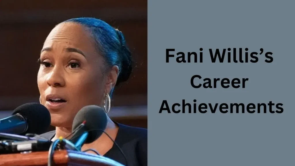 Fani Willis’s Career Achievements