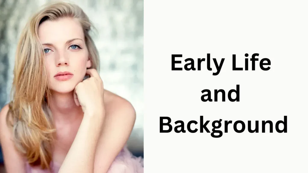 Early Life and Background