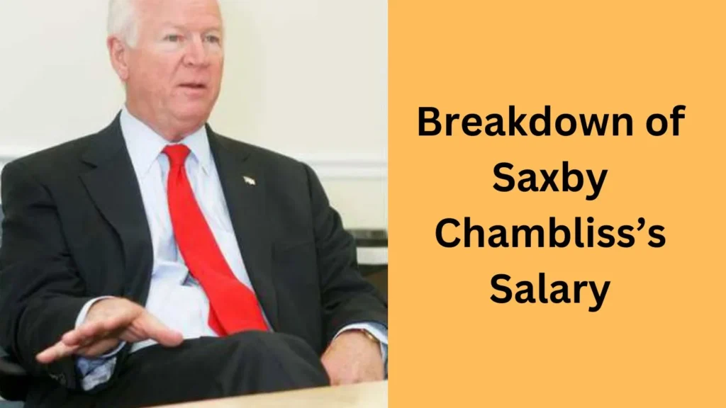 Breakdown of Saxby Chambliss’s Salary