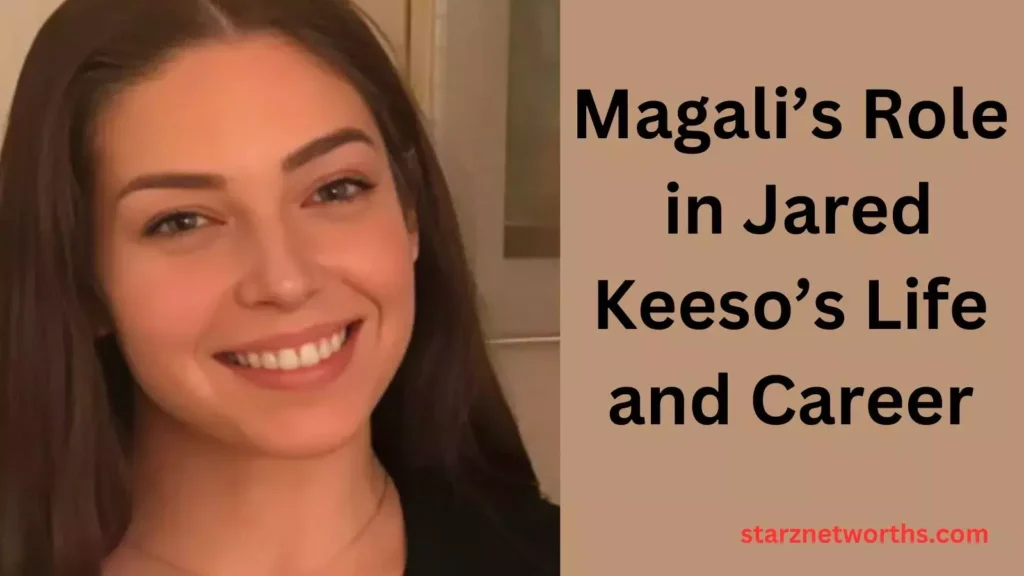 Magali’s Role in Jared Keeso’s Life and Career