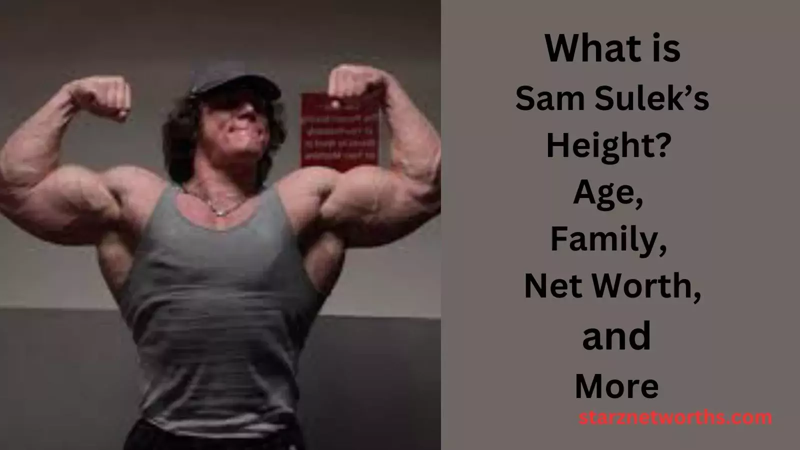 What is Sam Sulek’s Height Age, Family, Net Worth, and More