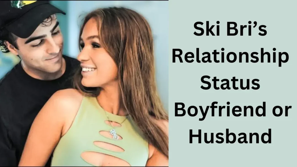 Ski Bri’s Relationship Status Boyfriend or Husband