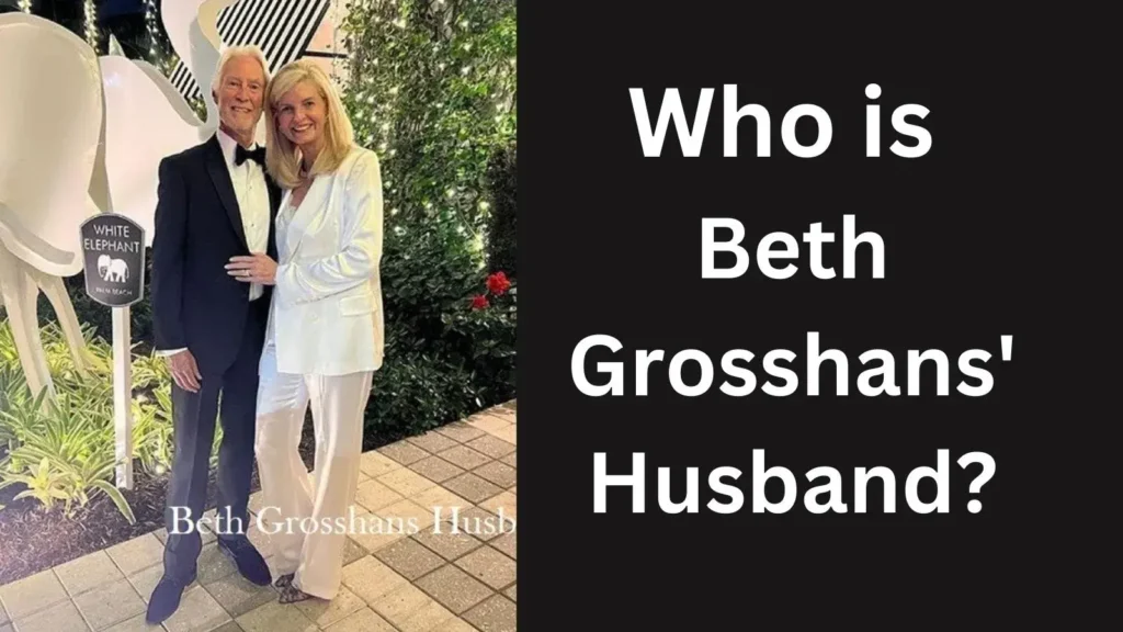 Who is Beth Grosshans' Husband