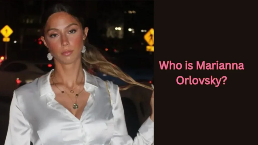 Who is Marianna Orlovsky